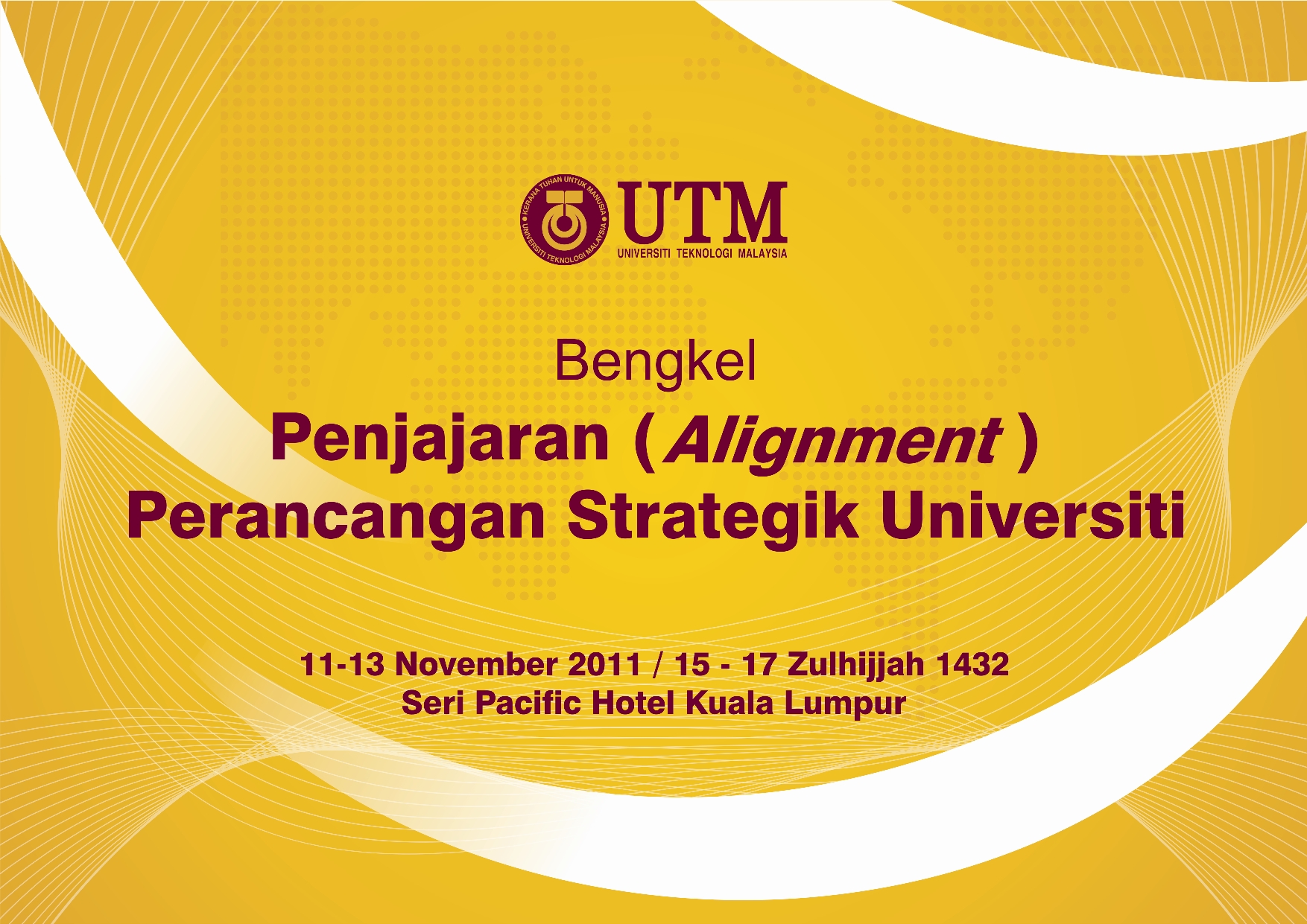 Bengkel Penjajaran (Alignment) Perancangan Strategik Universiti